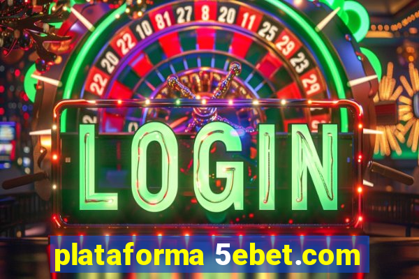 plataforma 5ebet.com